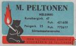 M. PELTONEN Helsinki Runebergink. 47 Puh. 421658 Pengerk. 25 Puh. 7726