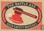 The Battle Axe solo safety matches Impregnated Made in Austria