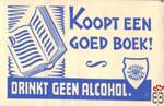 Koopt een goed boek! Drinkt Geen Alcohol!