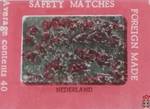 Nederland Foreign Made safety matches Average contents 40