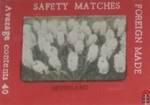 Foreign Made safety matches Average contents 40 Nederland
