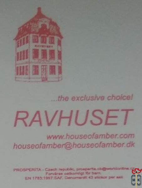 RAVHUSET ...the exclusive choice! www.houseofamber.dk Prosperita - Che