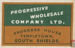 Progressive wholesale company Ltd. Progress house templetown, south sh