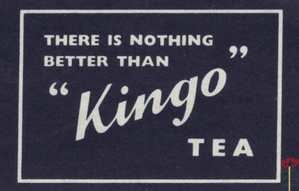 "Kingo" There is nothing better than tea